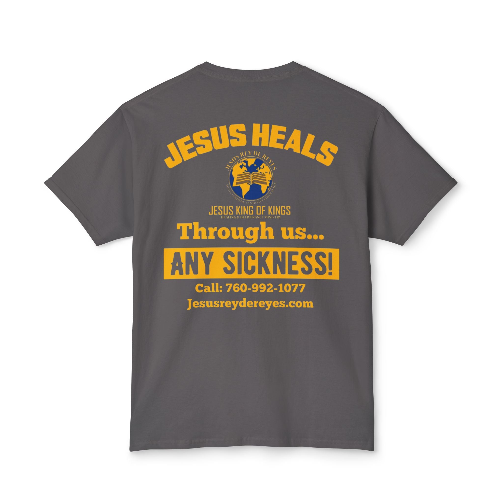 Jesus Heals T-Shirt — 'Through Us... Any Sickness!' Faith Healing Tee