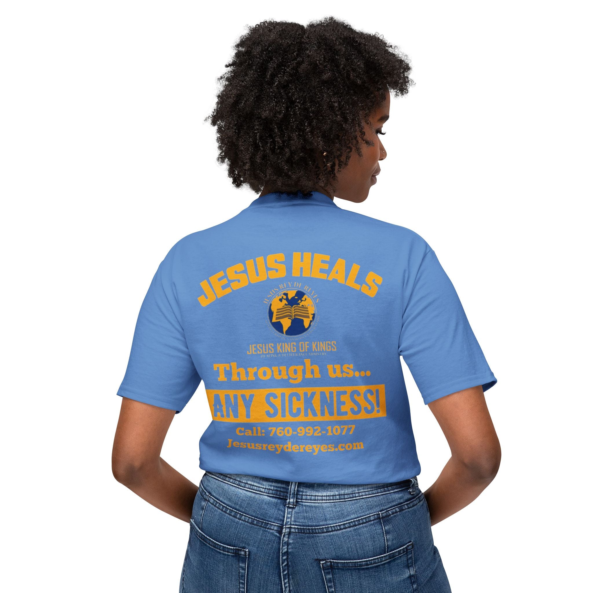 Jesus Heals T-Shirt — 'Through Us... Any Sickness!' Faith Healing Tee