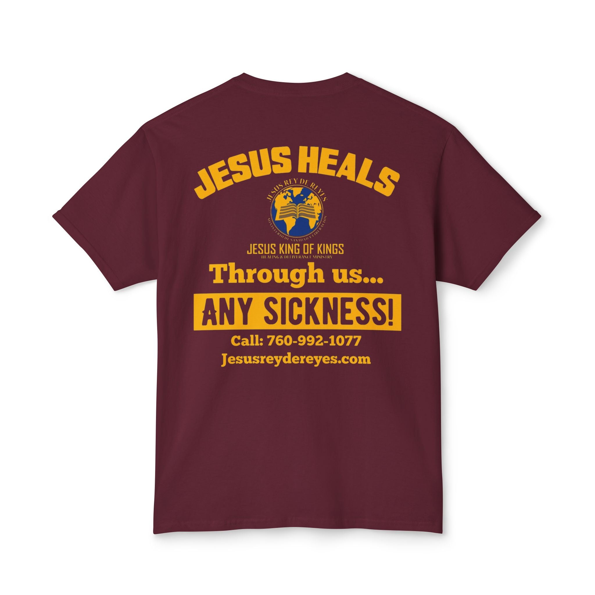 Jesus Heals T-Shirt — 'Through Us... Any Sickness!' Faith Healing Tee