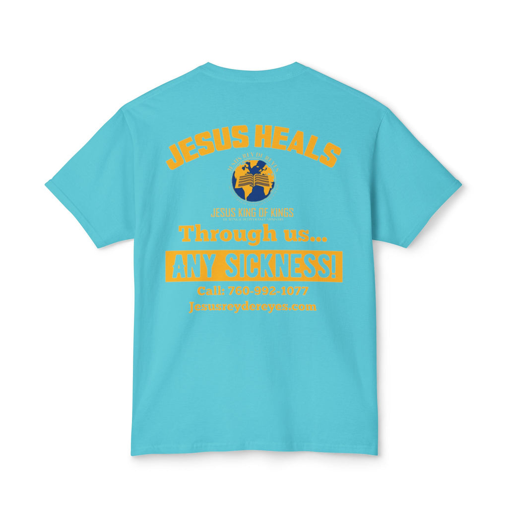 Jesus Heals T-Shirt — 'Through Us... Any Sickness!' Faith Healing Tee