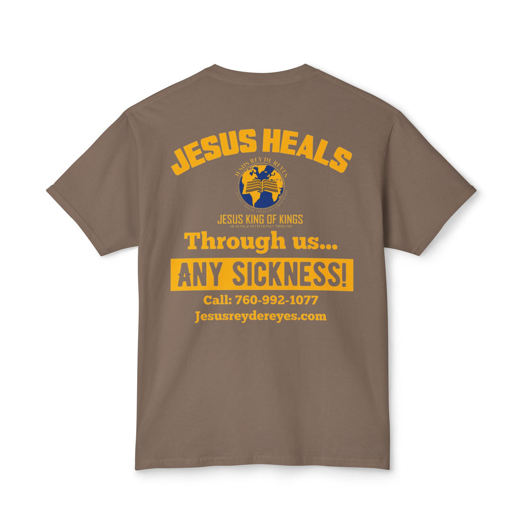 Jesus Heals T-Shirt — 'Through Us... Any Sickness!' Faith Healing Tee