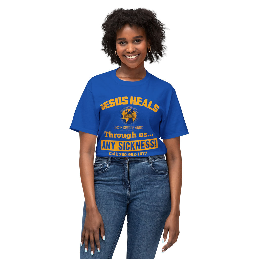 Jesus Heals T-Shirt — 'Through Us... Any Sickness!' Faith Healing Tee