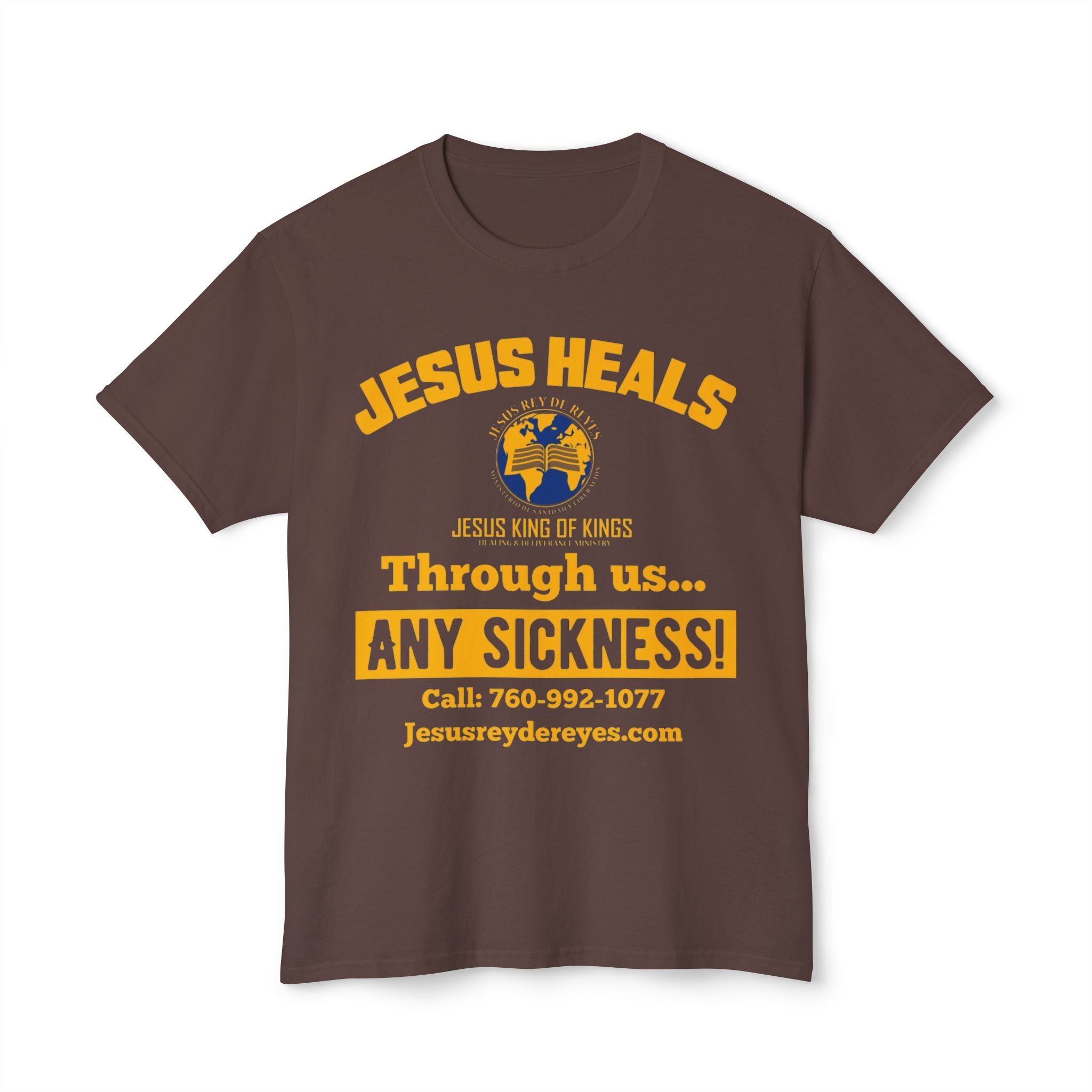 Jesus Heals T-Shirt — 'Through Us... Any Sickness!' Faith Healing Tee