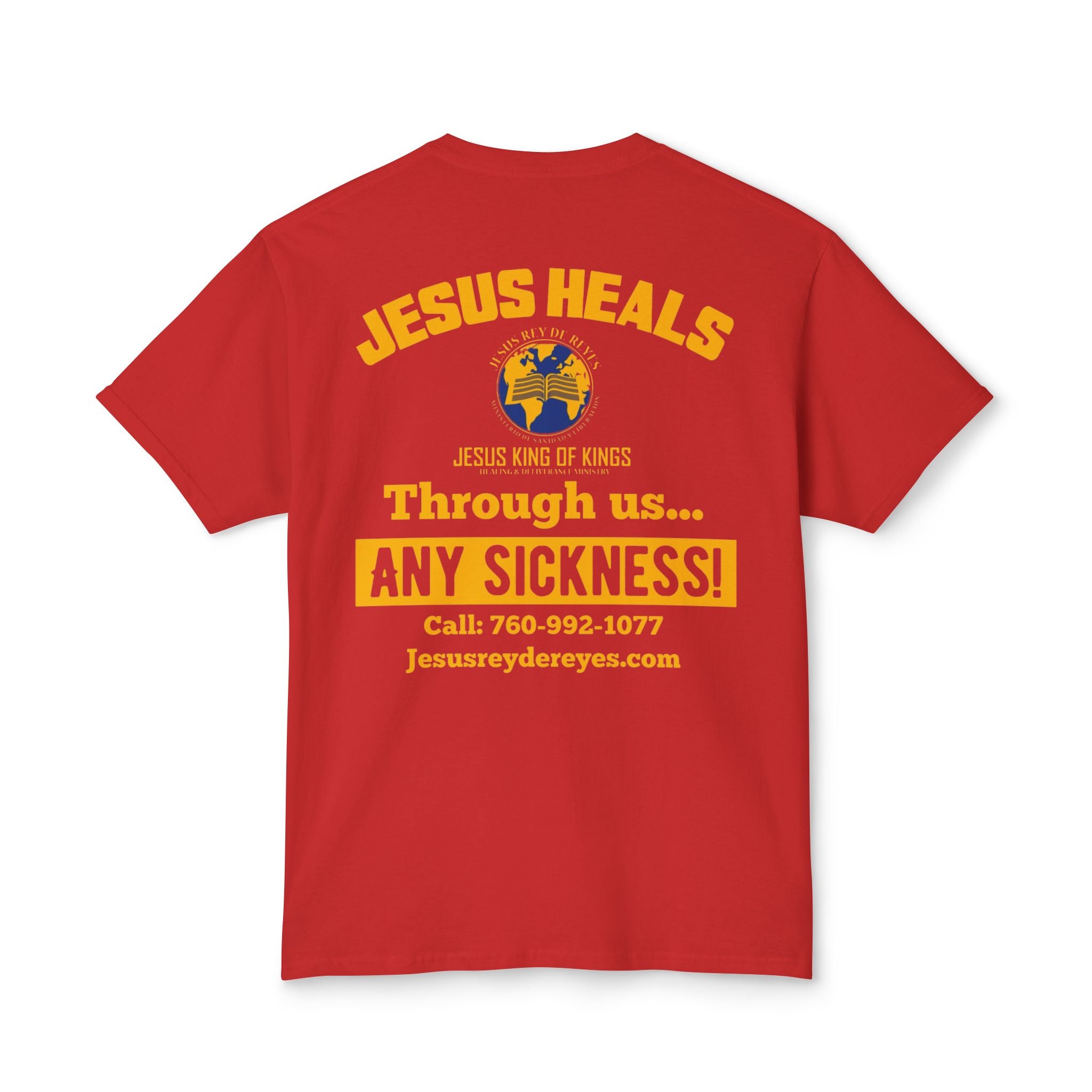Jesus Heals T-Shirt — 'Through Us... Any Sickness!' Faith Healing Tee