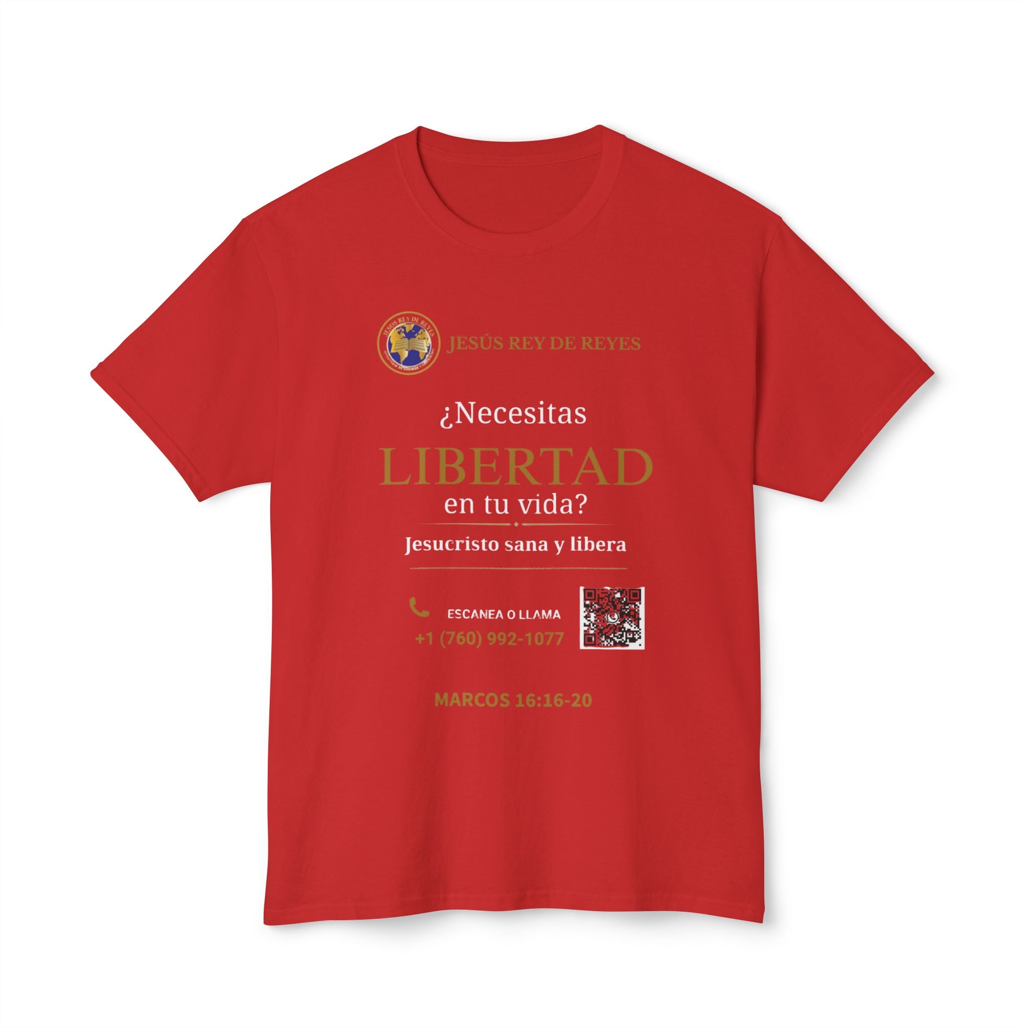 Jesus Cristo Sana Y Libera T-Shirt Para Evagenlizar — ¿Necesitas Libertad?/Necesitas Liberación (Spanish Faith Outreach)