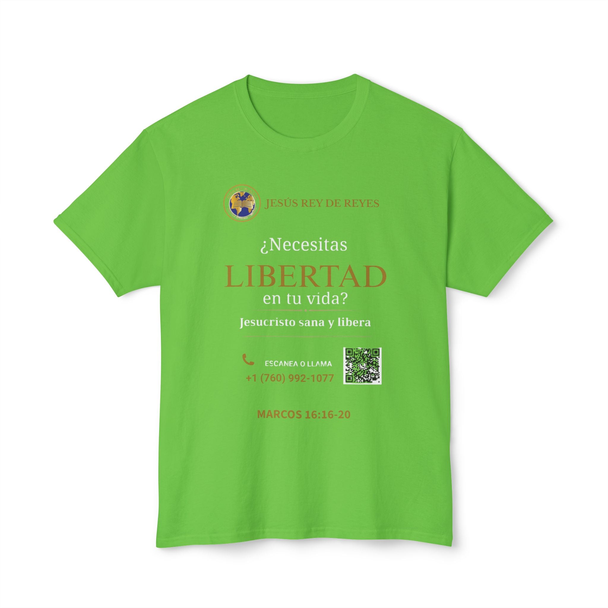 Jesus Cristo Sana Y Libera T-Shirt Para Evagenlizar — ¿Necesitas Libertad?/Necesitas Liberación (Spanish Faith Outreach)