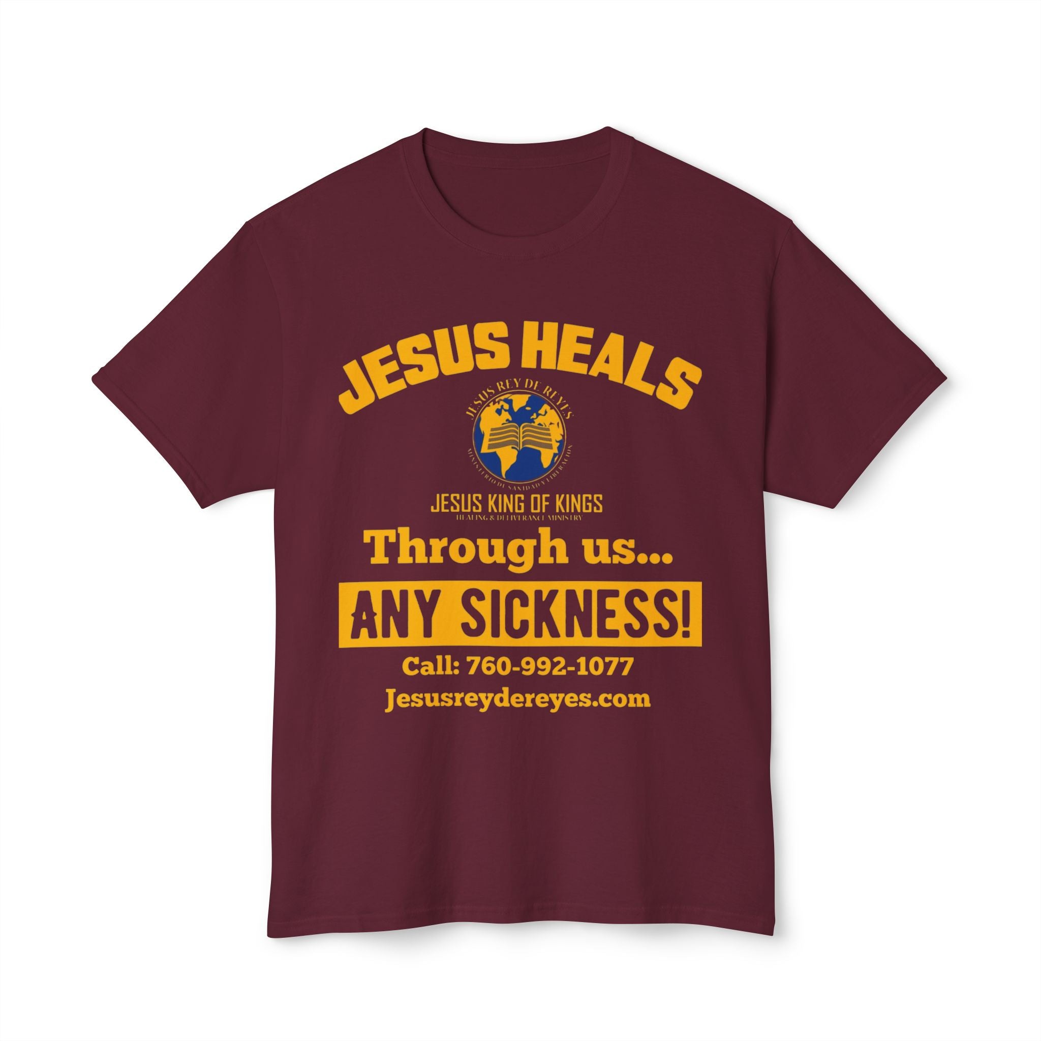 Jesus Heals T-Shirt — 'Through Us... Any Sickness!' Faith Healing Tee