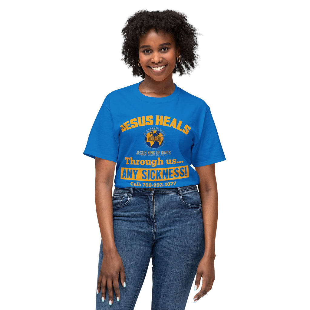 Jesus Heals T-Shirt — 'Through Us... Any Sickness!' Faith Healing Tee
