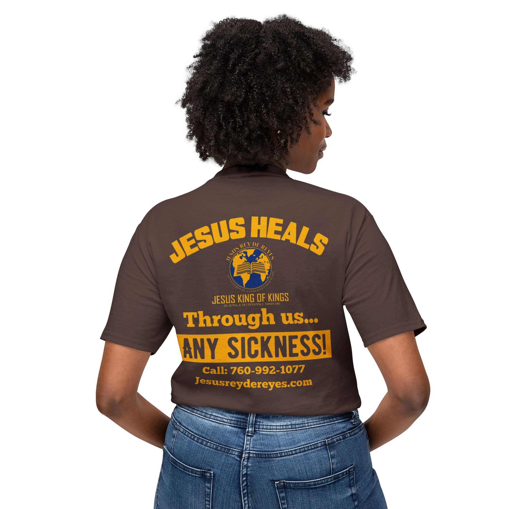 Jesus Heals T-Shirt — 'Through Us... Any Sickness!' Faith Healing Tee