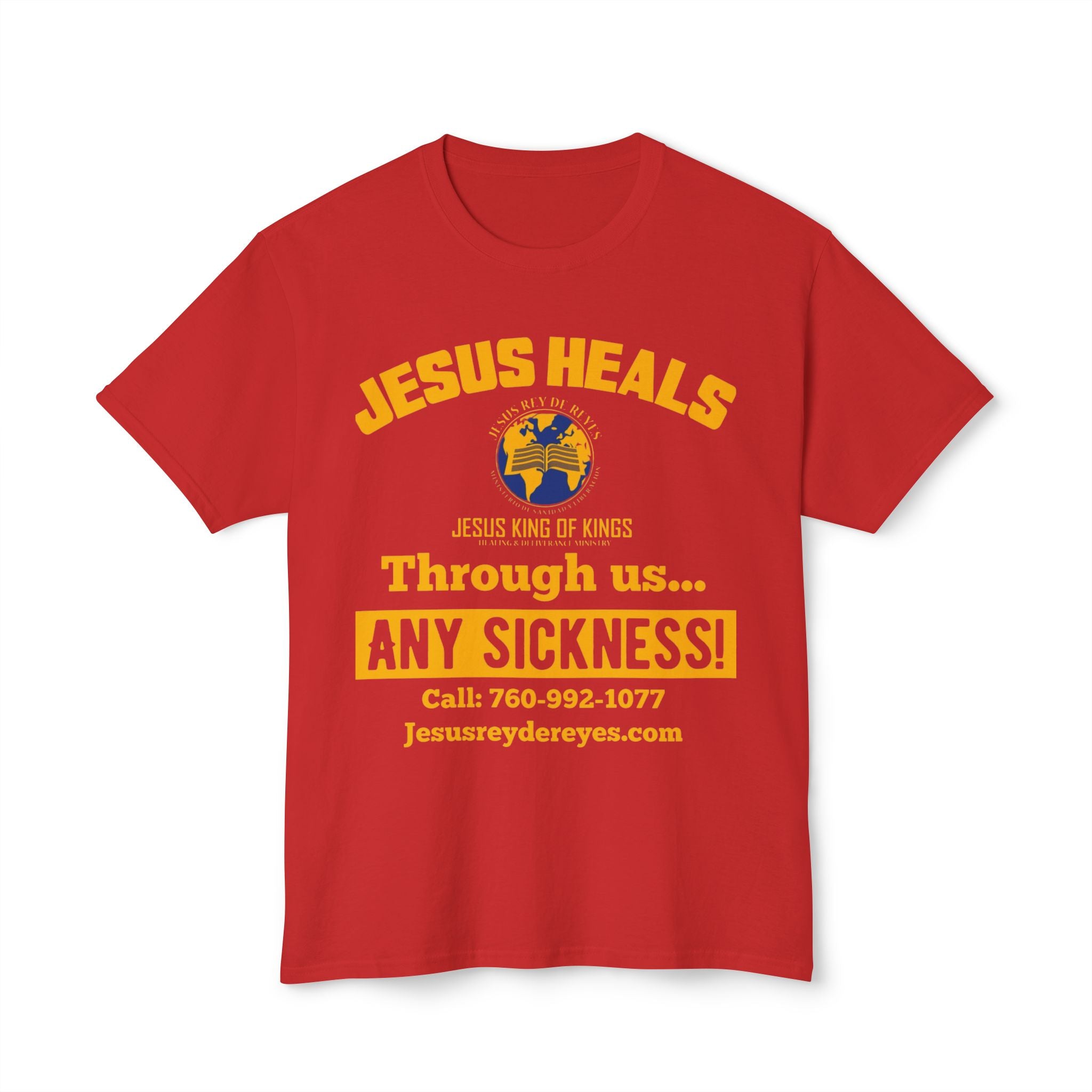 Jesus Heals T-Shirt — 'Through Us... Any Sickness!' Faith Healing Tee