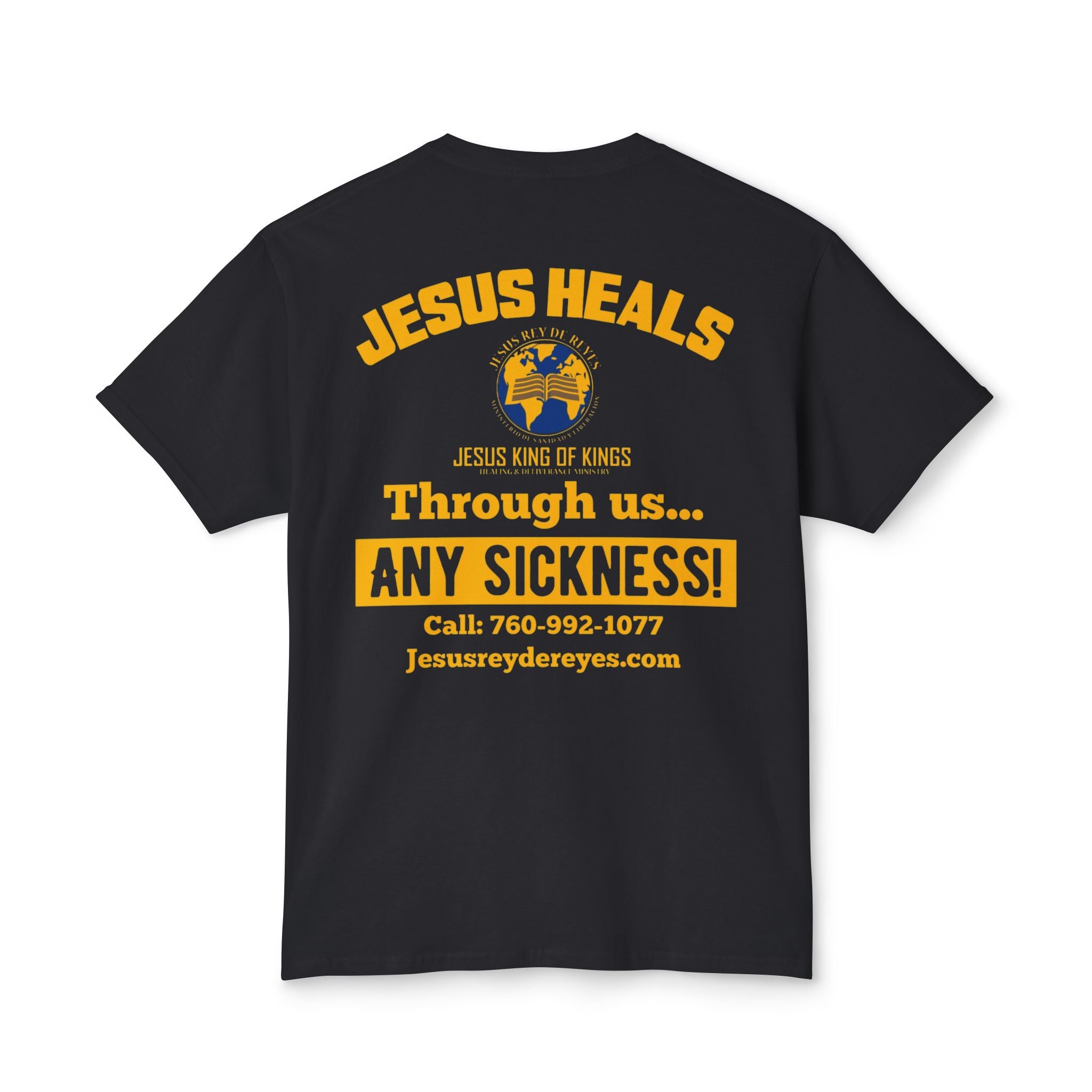 Jesus Heals T-Shirt — 'Through Us... Any Sickness!' Faith Healing Tee