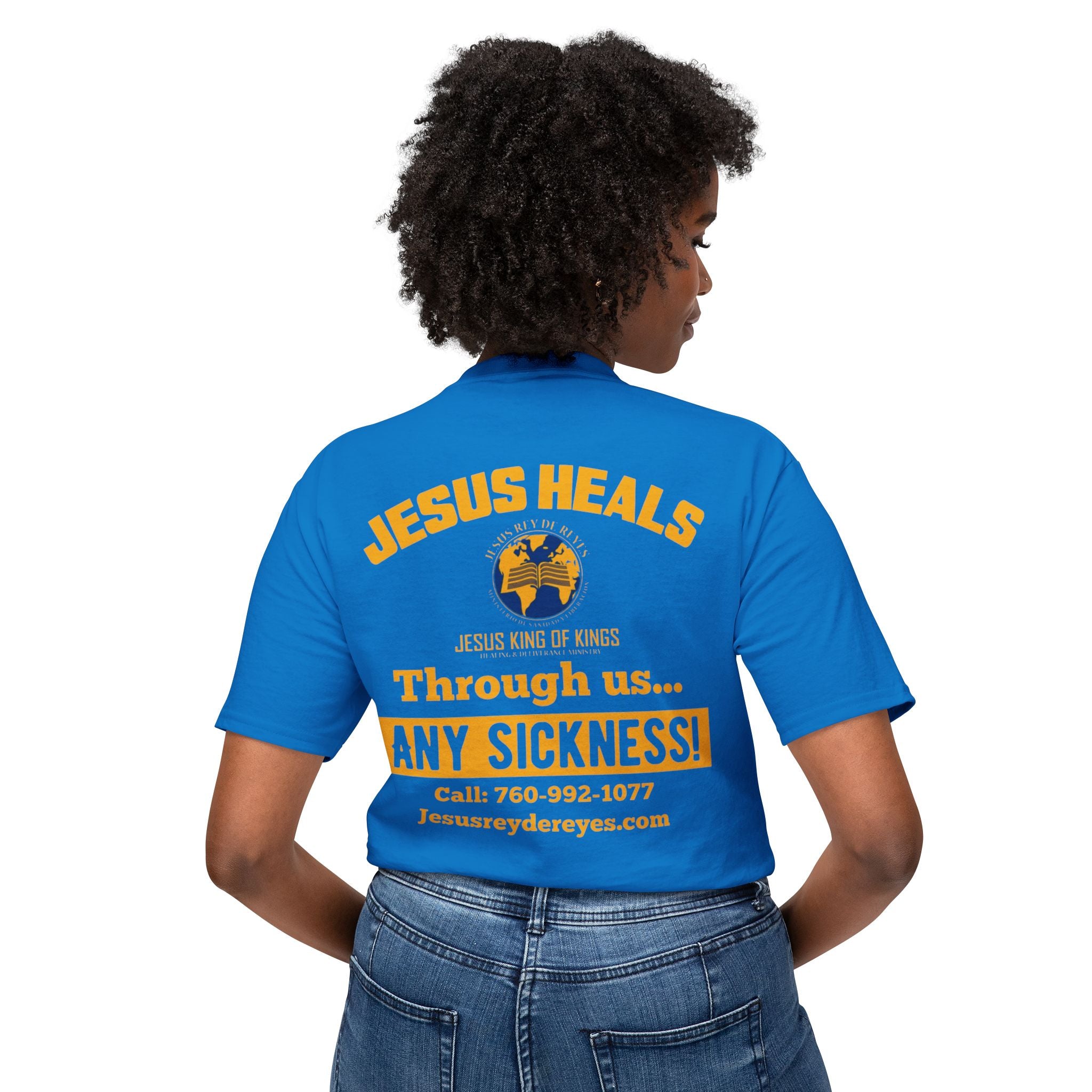 Jesus Heals T-Shirt — 'Through Us... Any Sickness!' Faith Healing Tee