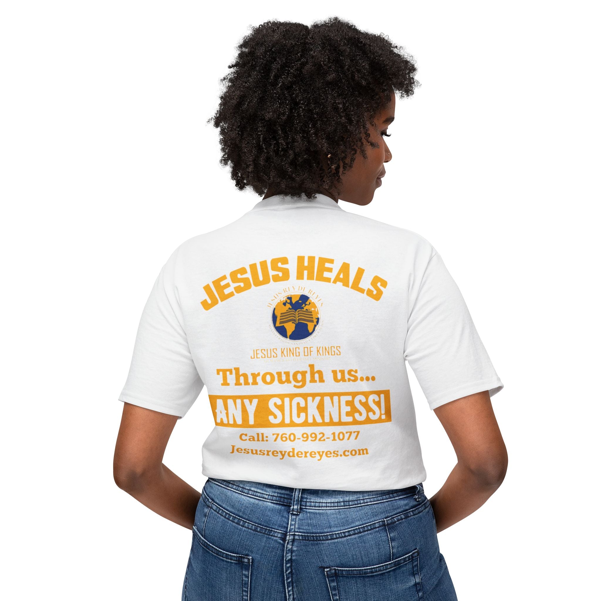 Jesus Heals T-Shirt — 'Through Us... Any Sickness!' Faith Healing Tee