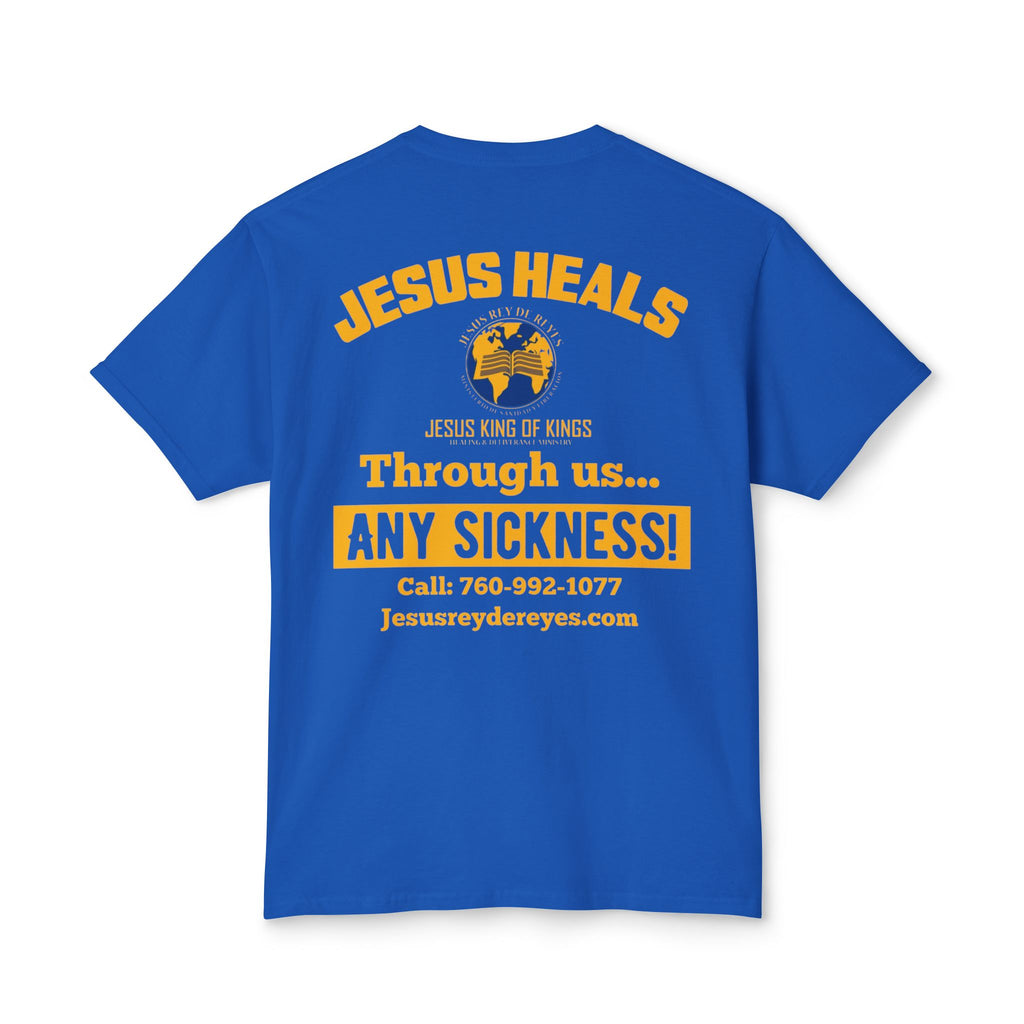 Jesus Heals T-Shirt — 'Through Us... Any Sickness!' Faith Healing Tee