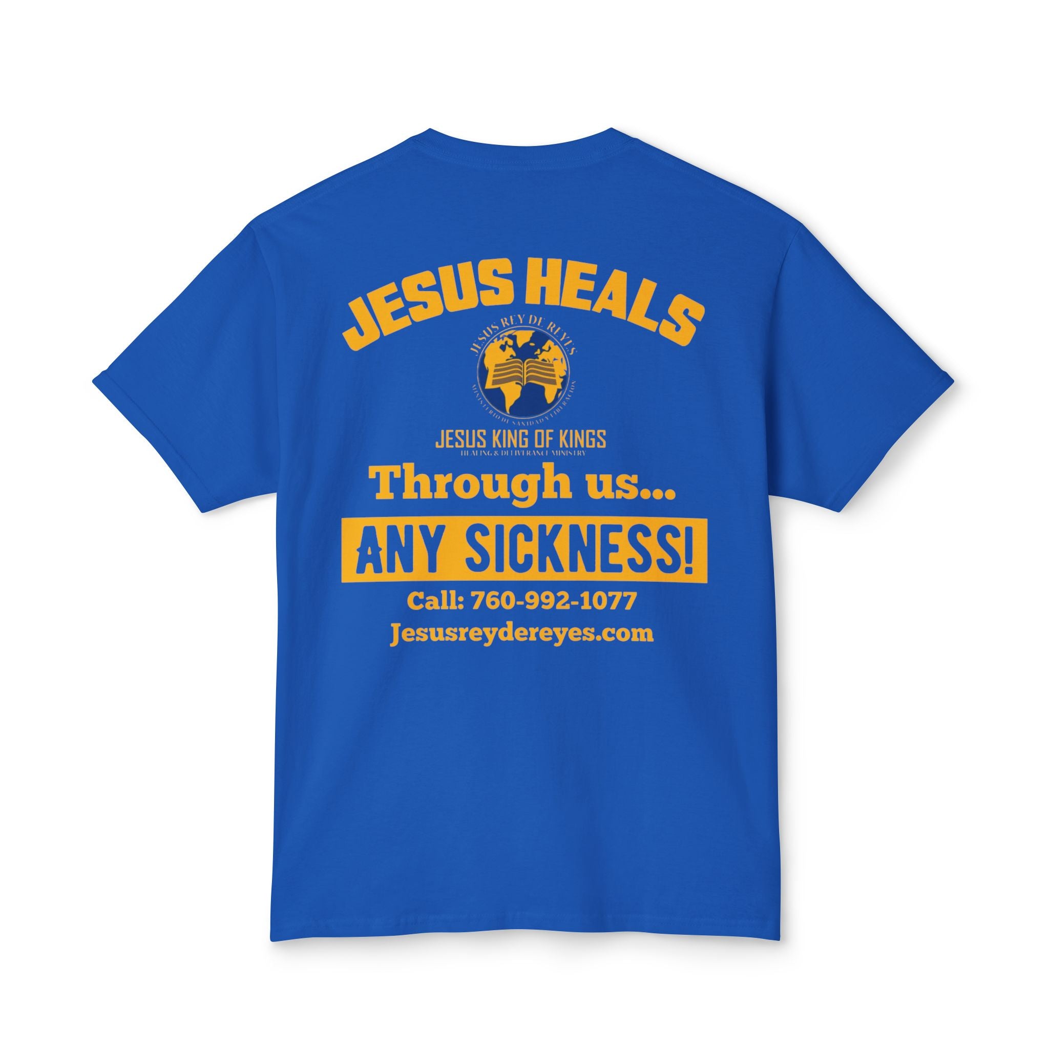 Jesus Heals T-Shirt — 'Through Us... Any Sickness!' Faith Healing Tee