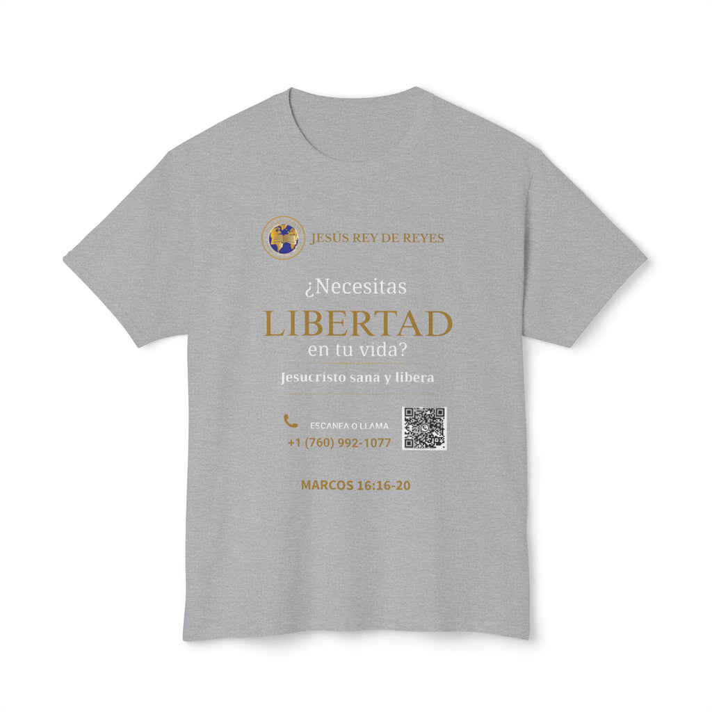 Jesus Cristo Sana Y Libera T-Shirt Para Evagenlizar — ¿Necesitas Libertad?/Necesitas Liberación (Spanish Faith Outreach)