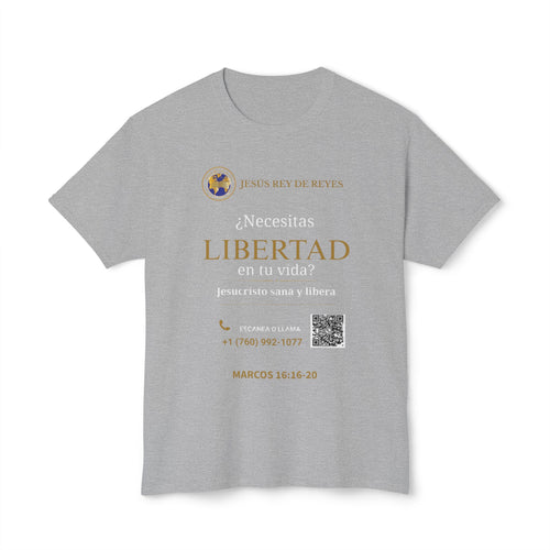 Jesus Cristo Sana Y Libera T-Shirt Para Evagenlizar — ¿Necesitas Libertad?/Necesitas Liberación (Spanish Faith Outreach)
