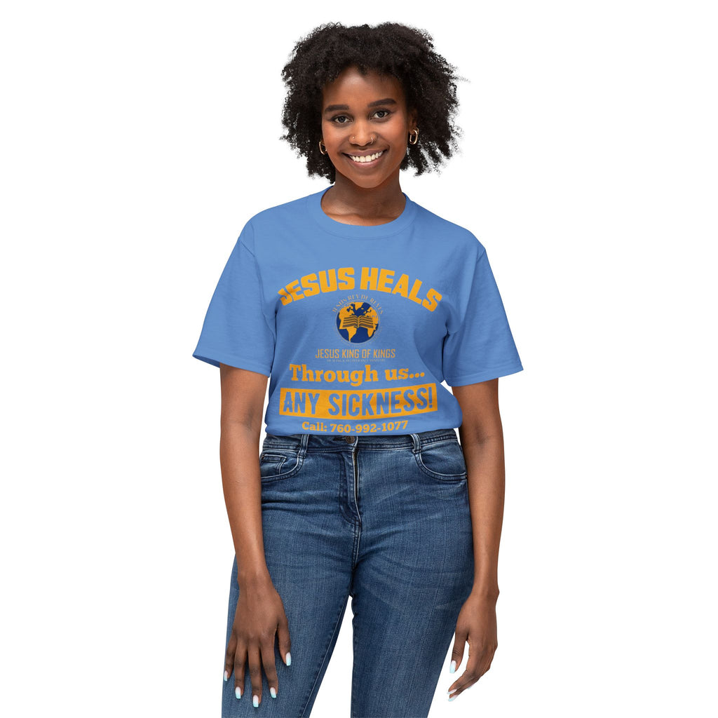 Jesus Heals T-Shirt — 'Through Us... Any Sickness!' Faith Healing Tee