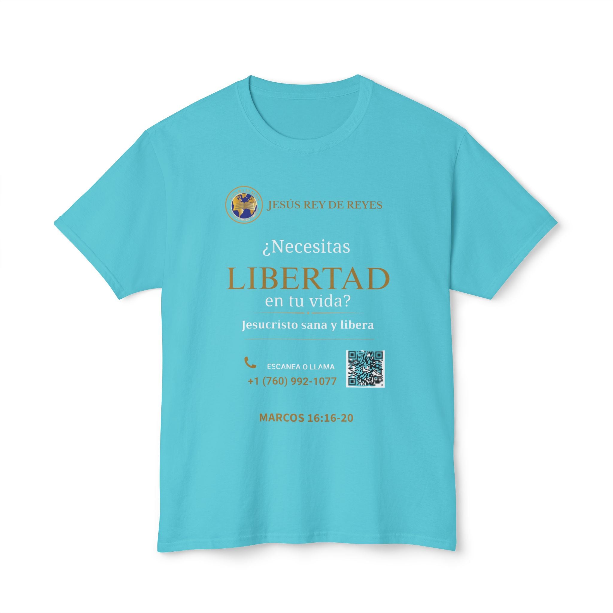 Jesus Cristo Sana Y Libera T-Shirt Para Evagenlizar — ¿Necesitas Libertad?/Necesitas Liberación (Spanish Faith Outreach)
