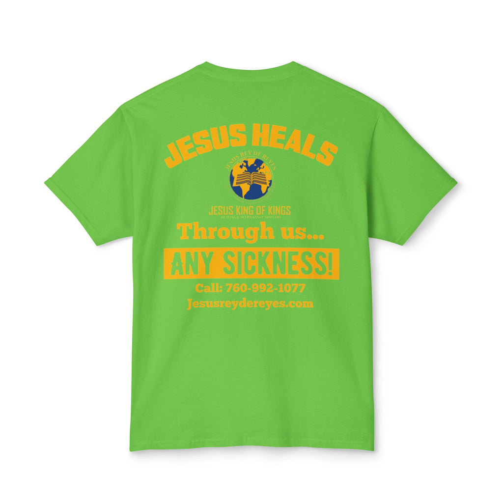 Jesus Heals T-Shirt — 'Through Us... Any Sickness!' Faith Healing Tee