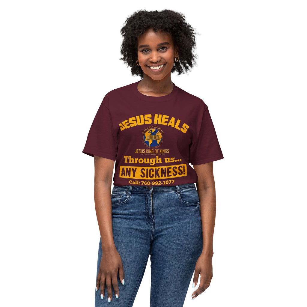 Jesus Heals T-Shirt — 'Through Us... Any Sickness!' Faith Healing Tee