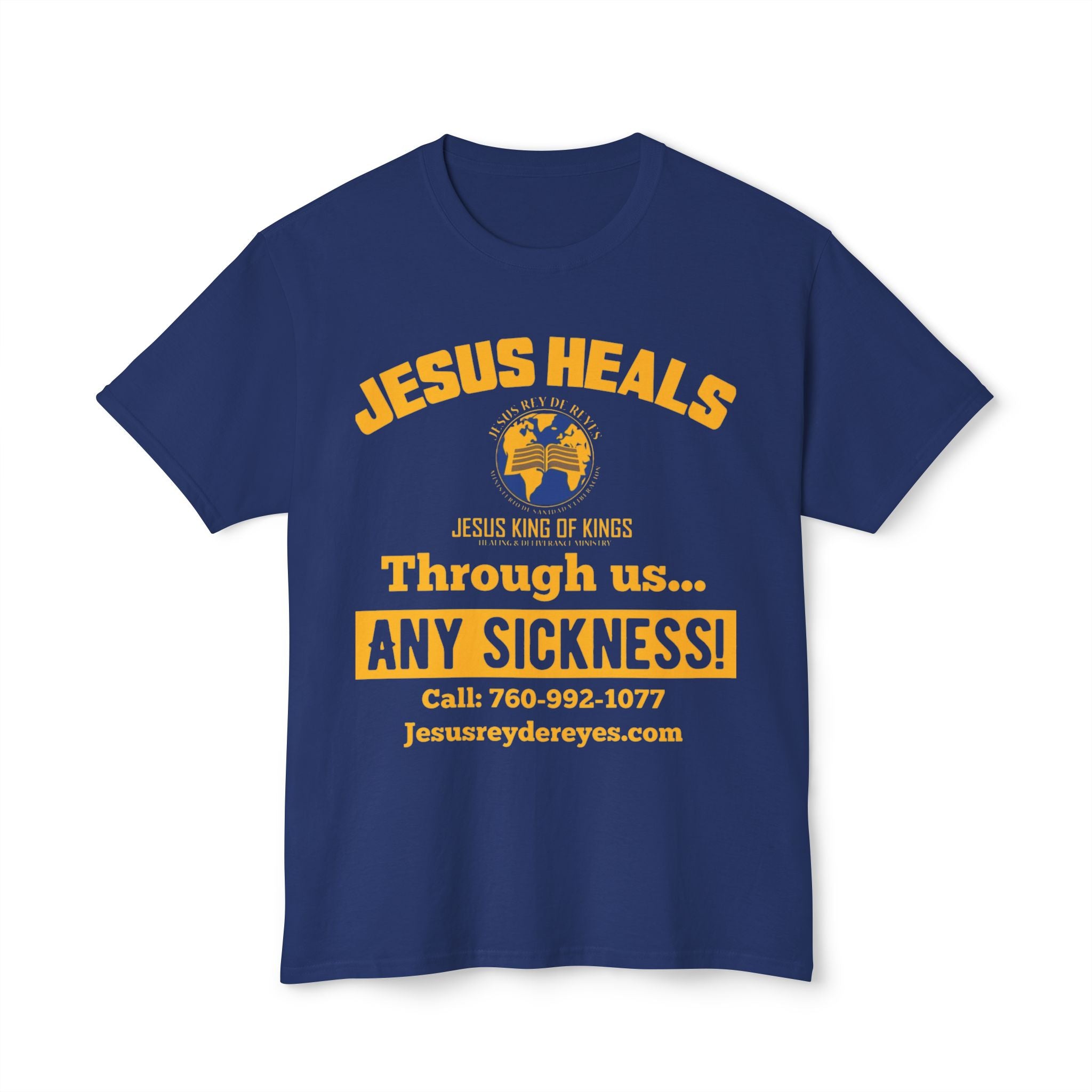 Jesus Heals T-Shirt — 'Through Us... Any Sickness!' Faith Healing Tee