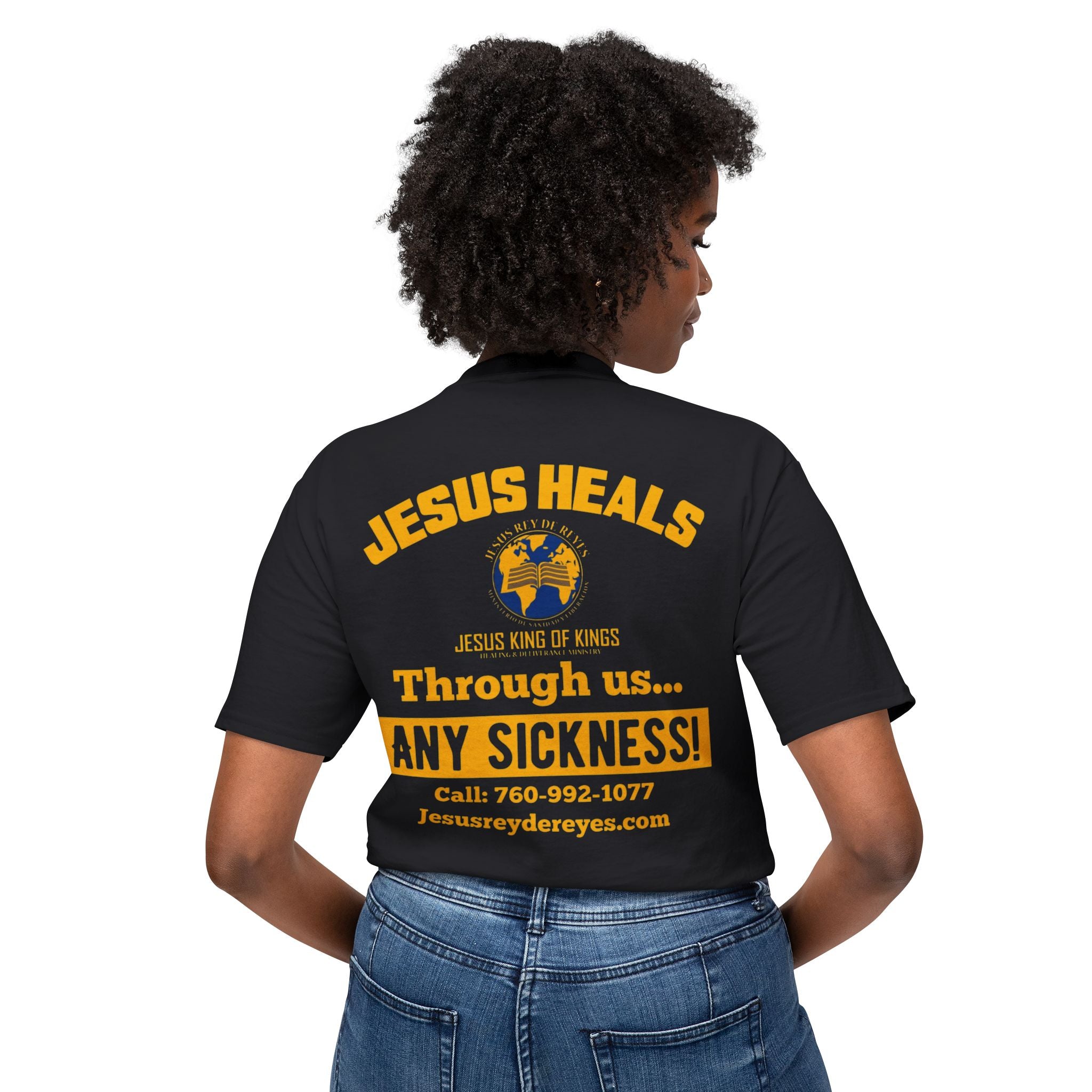 Jesus Heals T-Shirt — 'Through Us... Any Sickness!' Faith Healing Tee