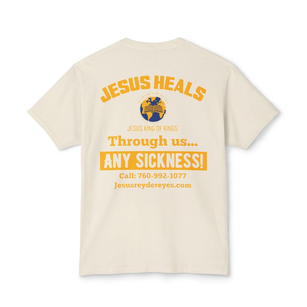 Jesus Heals T-Shirt — 'Through Us... Any Sickness!' Faith Healing Tee