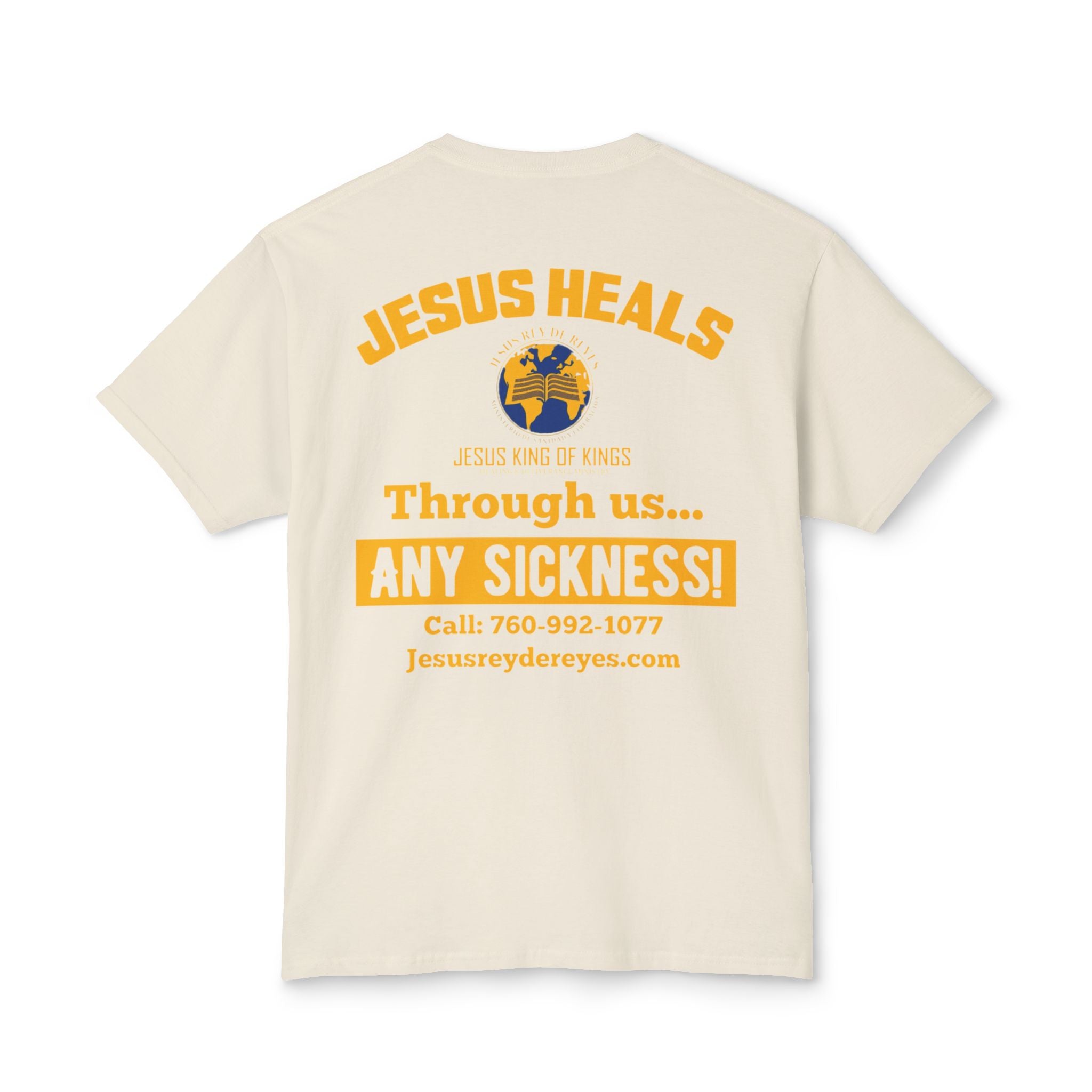 Jesus Heals T-Shirt — 'Through Us... Any Sickness!' Faith Healing Tee