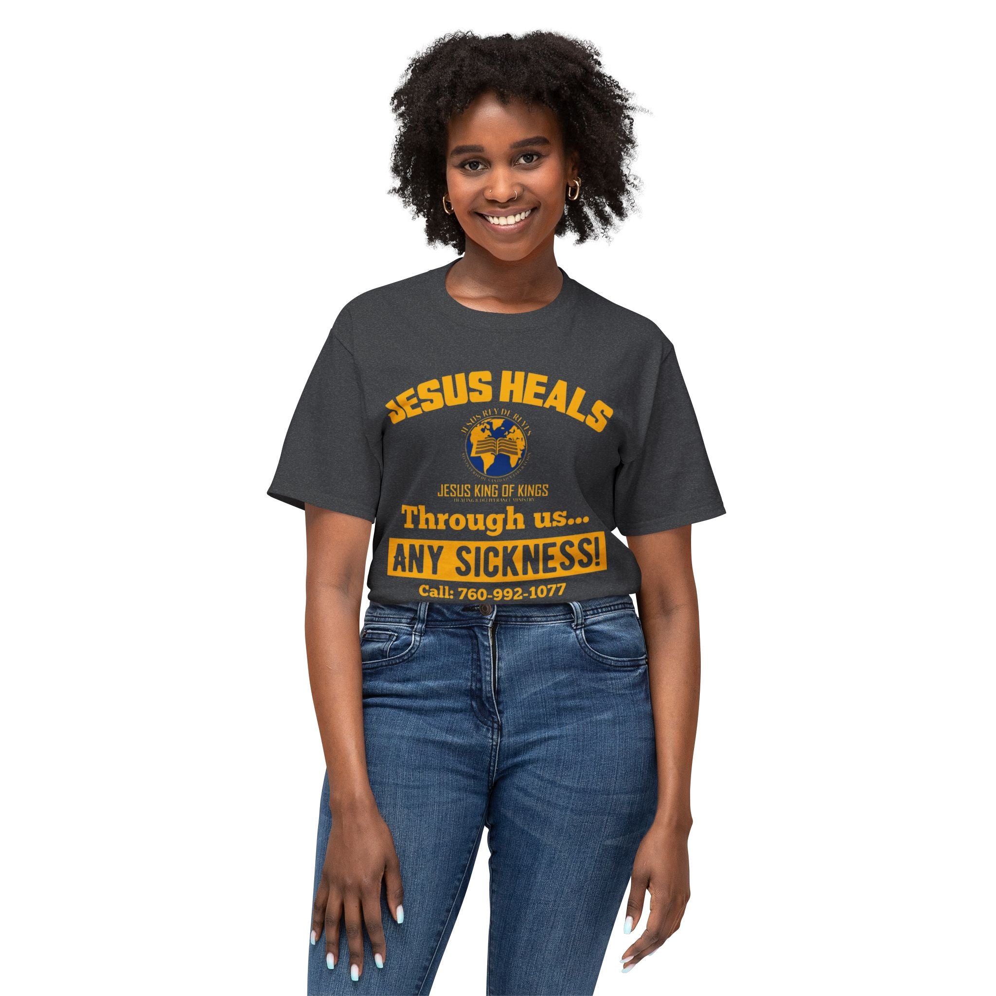 Jesus Heals T-Shirt — 'Through Us... Any Sickness!' Faith Healing Tee