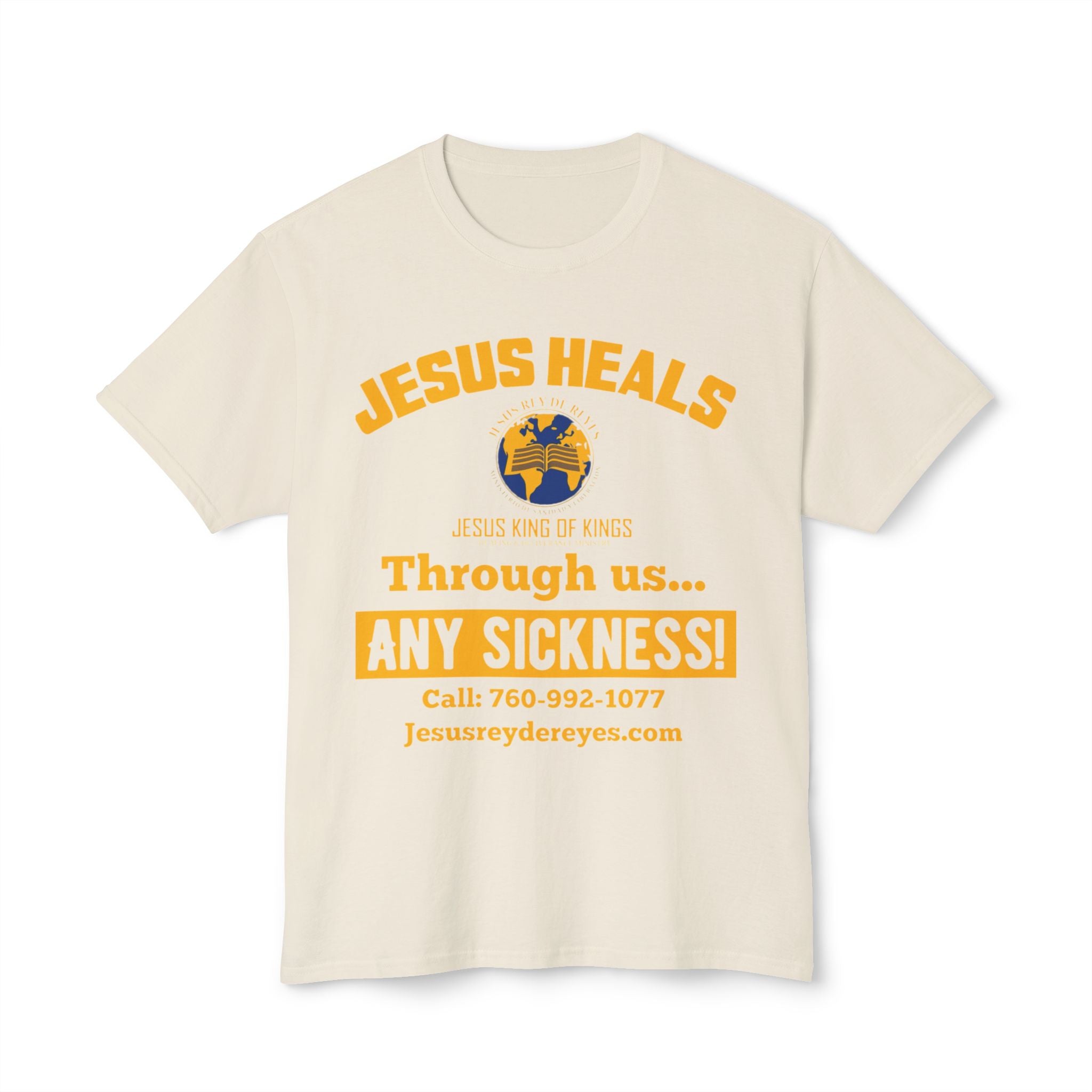 Jesus Heals T-Shirt — 'Through Us... Any Sickness!' Faith Healing Tee