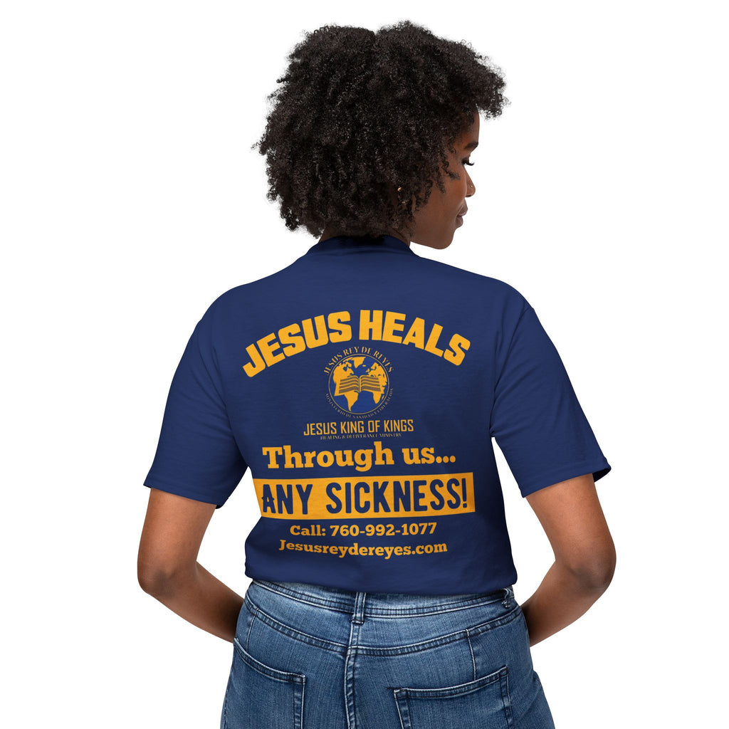 Jesus Heals T-Shirt — 'Through Us... Any Sickness!' Faith Healing Tee