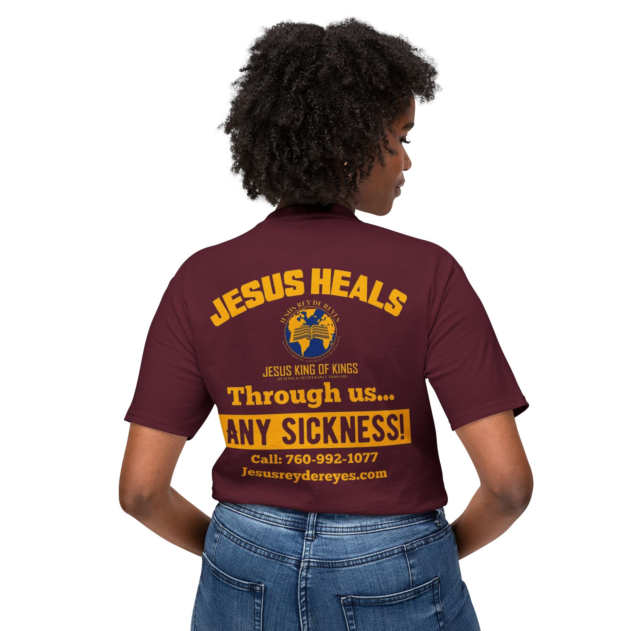 Jesus Heals T-Shirt — 'Through Us... Any Sickness!' Faith Healing Tee