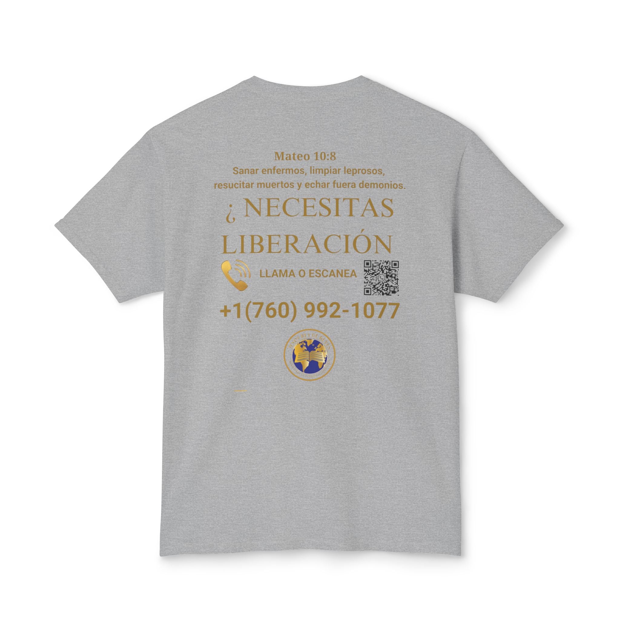 Jesus Cristo Sana Y Libera T-Shirt Para Evagenlizar — ¿Necesitas Libertad?/Necesitas Liberación (Spanish Faith Outreach)