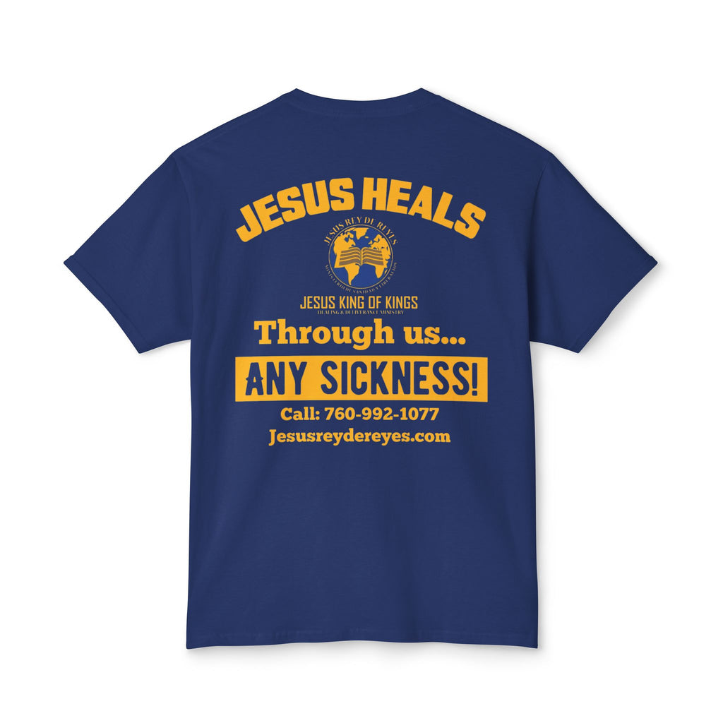 Jesus Heals T-Shirt — 'Through Us... Any Sickness!' Faith Healing Tee