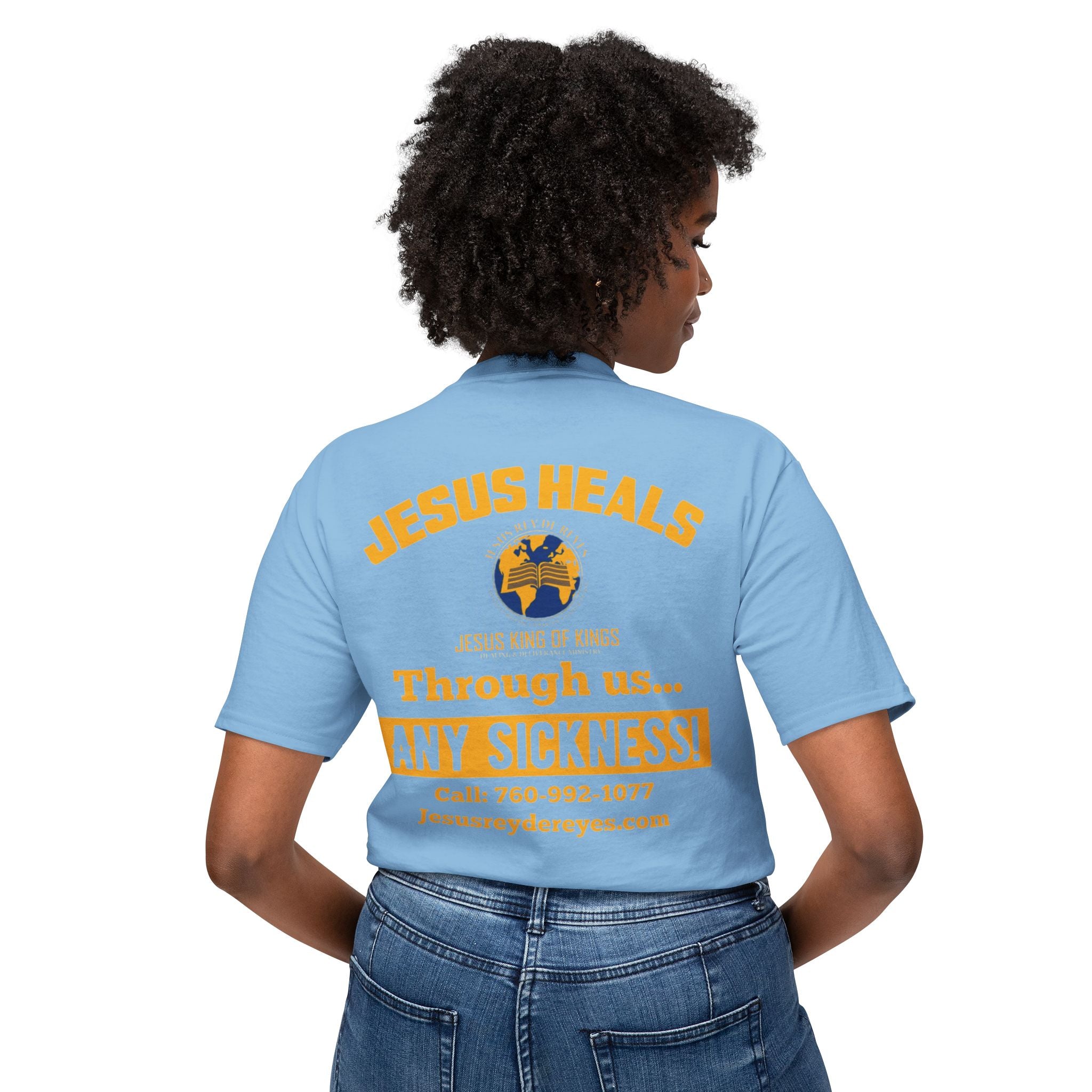 Jesus Heals T-Shirt — 'Through Us... Any Sickness!' Faith Healing Tee